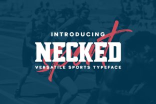 Necked: A Sports-Themed Font for Bold Branding